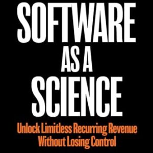 Software as a Science: Unlock Limitless Recurring Revenue Without Losing Control – AmaSync Store