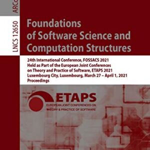 Foundations of Software Science and Computation Structures: 24th International Conference, FOSSACS 2021, Held as Part of the European Joint Conferences … Notes in Computer Science Book 12650) – AmaSync Store