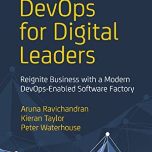 DevOps for Digital Leaders: Reignite Business with a Modern DevOps-Enabled Software Factory – AmaSync Store