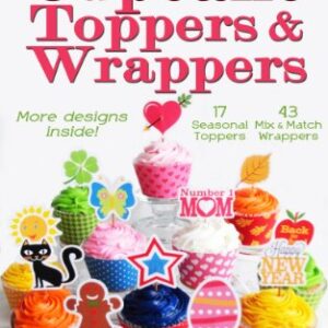 Printable Year-Round Cupcake Toppers and Wrappers -