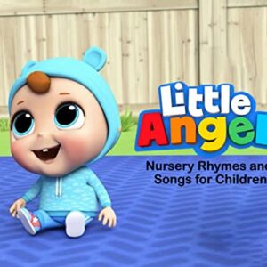 Little Angel - Nursery Rhymes and Songs for Children -