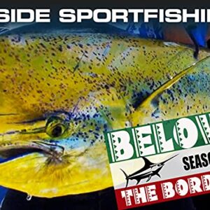 Inside Sportfishing- Below the Border -
