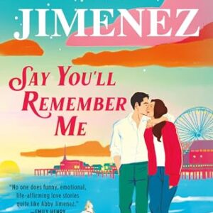 Say You'll Remember Me -