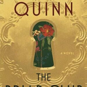 The Briar Club: A Thrilling and Powerful Story of Female Friendships and Secrets -