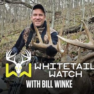 Whitetail Watch with Bill Winke -